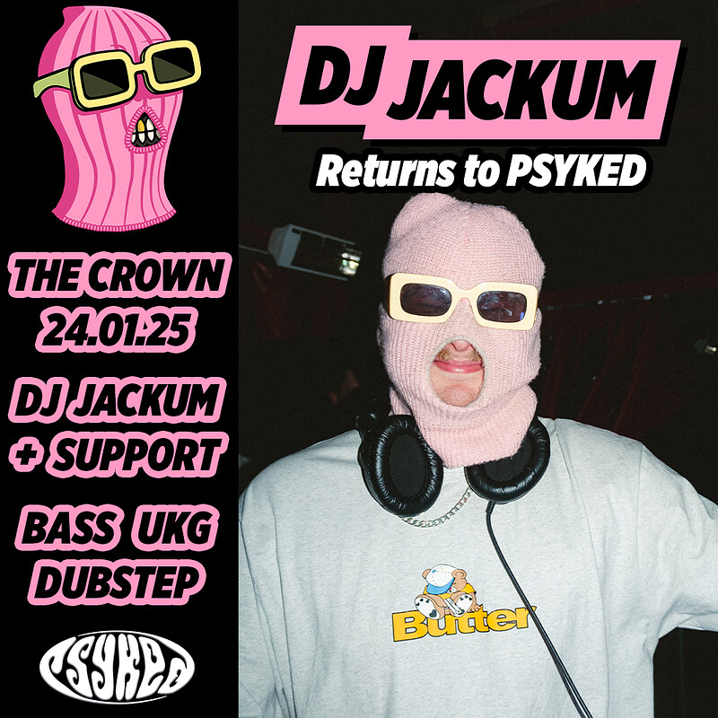 DJ JACKUM UK TOUR - Bristol at The Crown