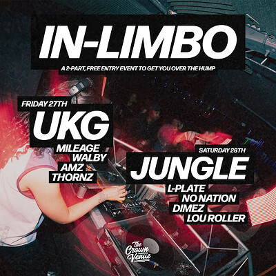 In-Limbo Pt. 1: UKG - Mileage, Walby, Amz + Thornz at The Crown