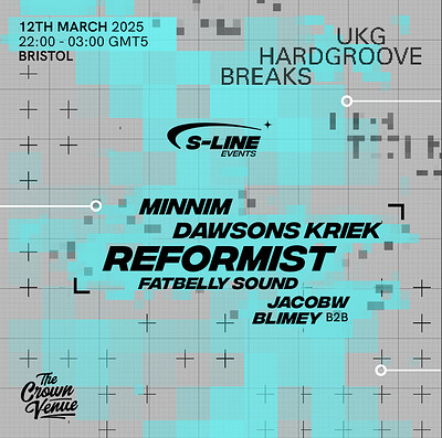 S-Line: Reformist, Minnim, Dawsons kriek + more at The Crown