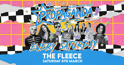 Propaganda Bristol - Indie & Alternative Party at The Fleece