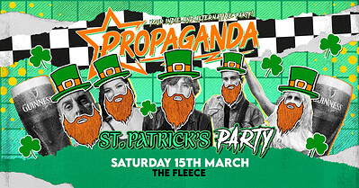 Propaganda Bristol - St Patrick's Party at The Fleece