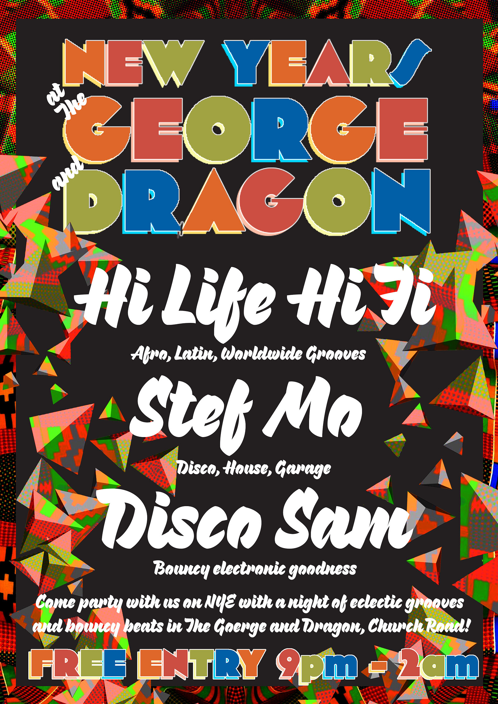 NYE with Hi Life Hi Fi, Stef Mo and Disco Sam at The George and Dragon