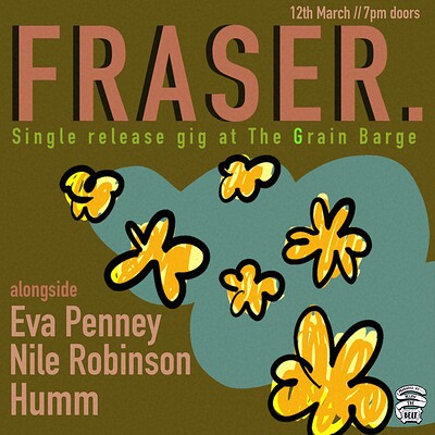 FRASER RELEASE GIG WITH SUPPORT at The Grain Barge