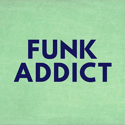 FUNK ADDICT at The Jam Jar