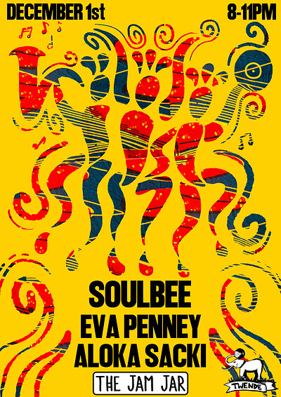 Twende Presents ; SOULBEE, Eva Penney & Aloka Sacki at The Jam Jar