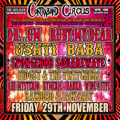 Contraband Circus: RUBY MY DEAR - USHTI BABA at The Loco Klub