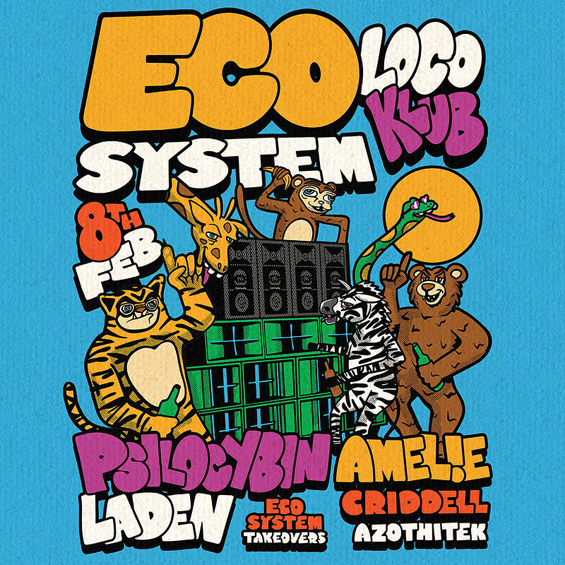 Psilocybin Laden - ECOSYSTEM PART 4 at The Loco Klub