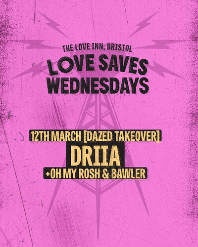 Love Saves Weds w/ Driia + OhMyRosh & Bawler at The Love Inn