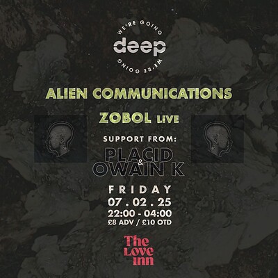 We're Going Deep w/ Alien Communications at The Love Inn