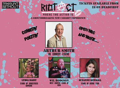 The RIOT ACT Experience With Arthur Smith & More at The Mount Without