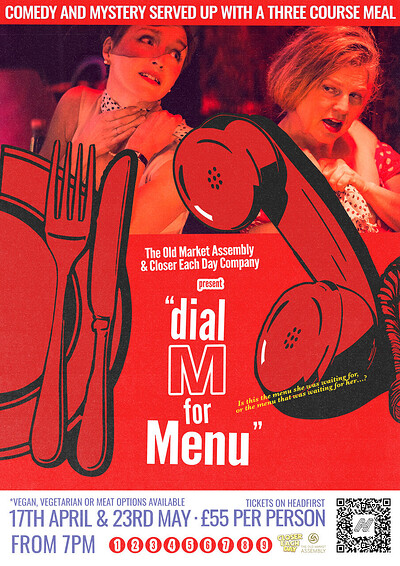 Dial M For Menu at The Old Market Assembly