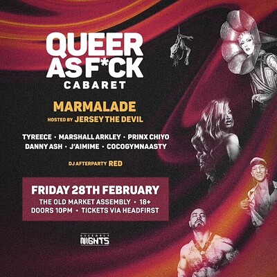 QUEER AS F*CK: February Edition at The Old Market Assembly