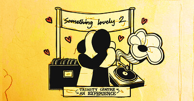 AnExperience Presents ~ Something Lovely 2 at The Trinity Centre