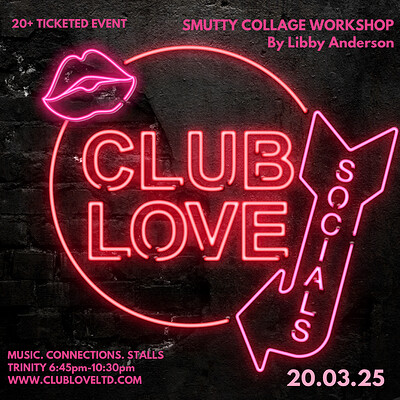 CLUB LOVE MARCH SOCIAL at The Trinity Centre