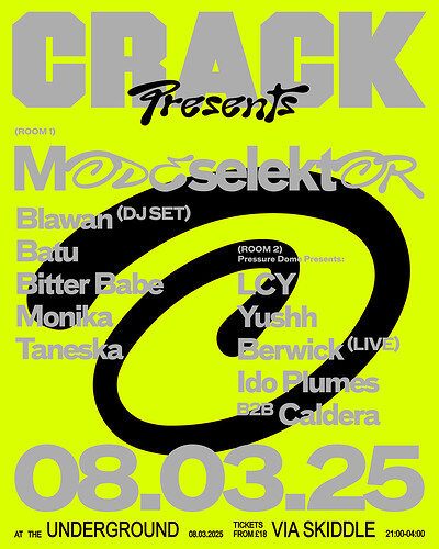 Crack Presents Modeselektor, Blawan, Batu and more at The Underground