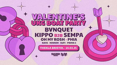 Valentines UKG Boat Party - BVNQUET, KIPPO b2b Sem at Thekla