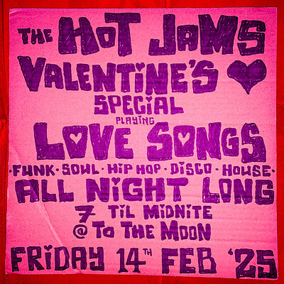 Hot Jams Valentines Special at To The Moon