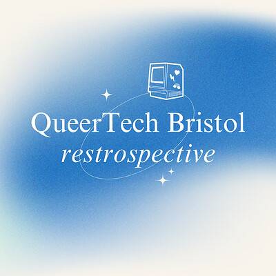 QueerTech Bristol: Retrospective and the future at Watershed