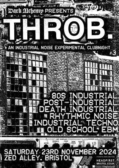 Dark Alchemy Presents: THROB. industrial night #3 at Zed Alley