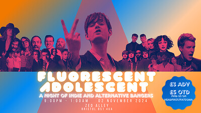 Fluorescent Adolescent - INDIE/BRITPOP BANGERS at Zed Alley